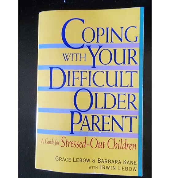 Brand New Coping With Your Difficult Parent A Guide For Stressed -Out Children - Picture 1 of 3